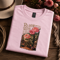 Bloom Where You Are Planted T-Shirt