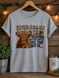 Your Crazy Is Showing You Might Want To Tuck That Back In T-Shirt