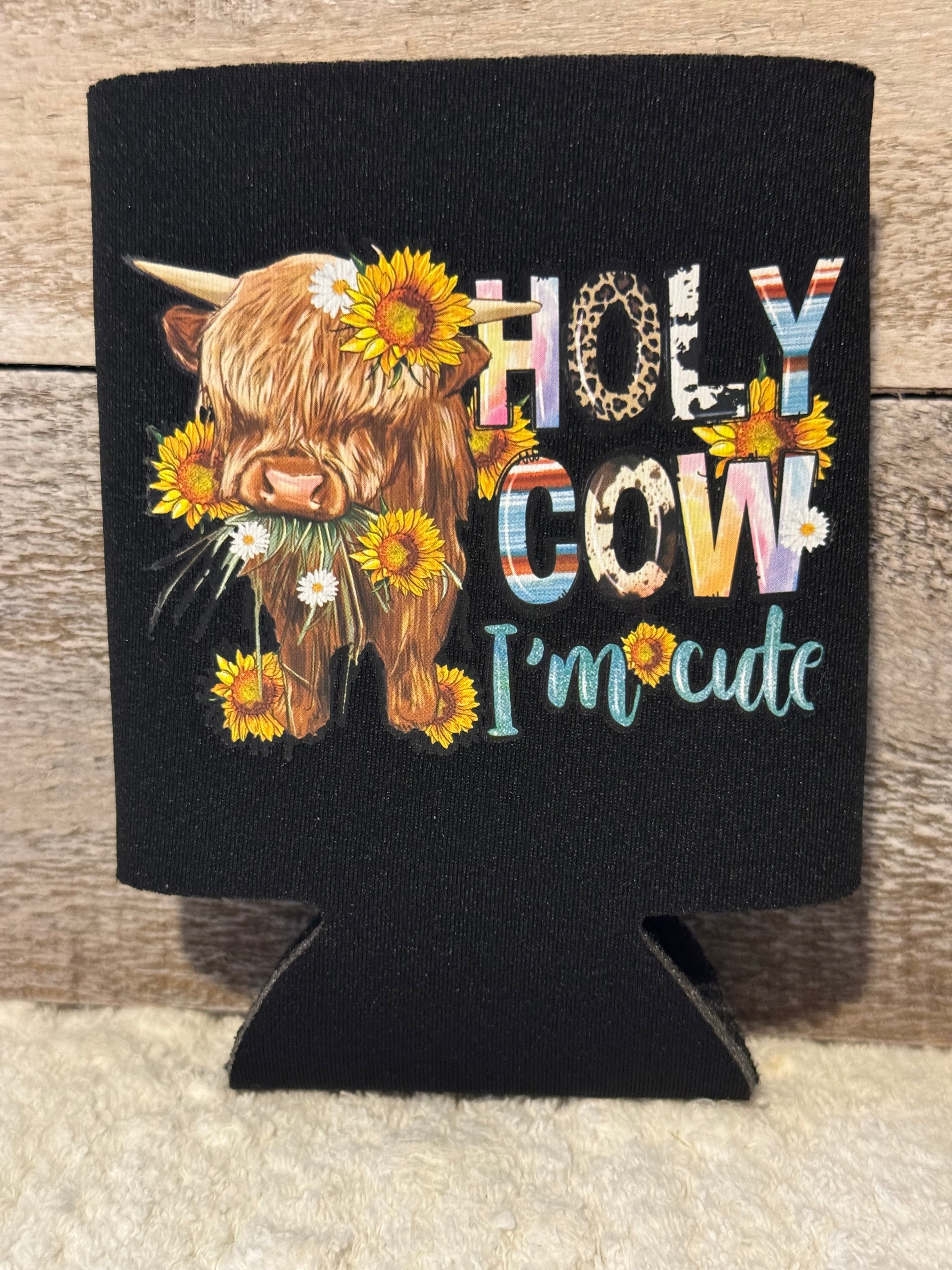 Holy Cow I'm Cute Koozie