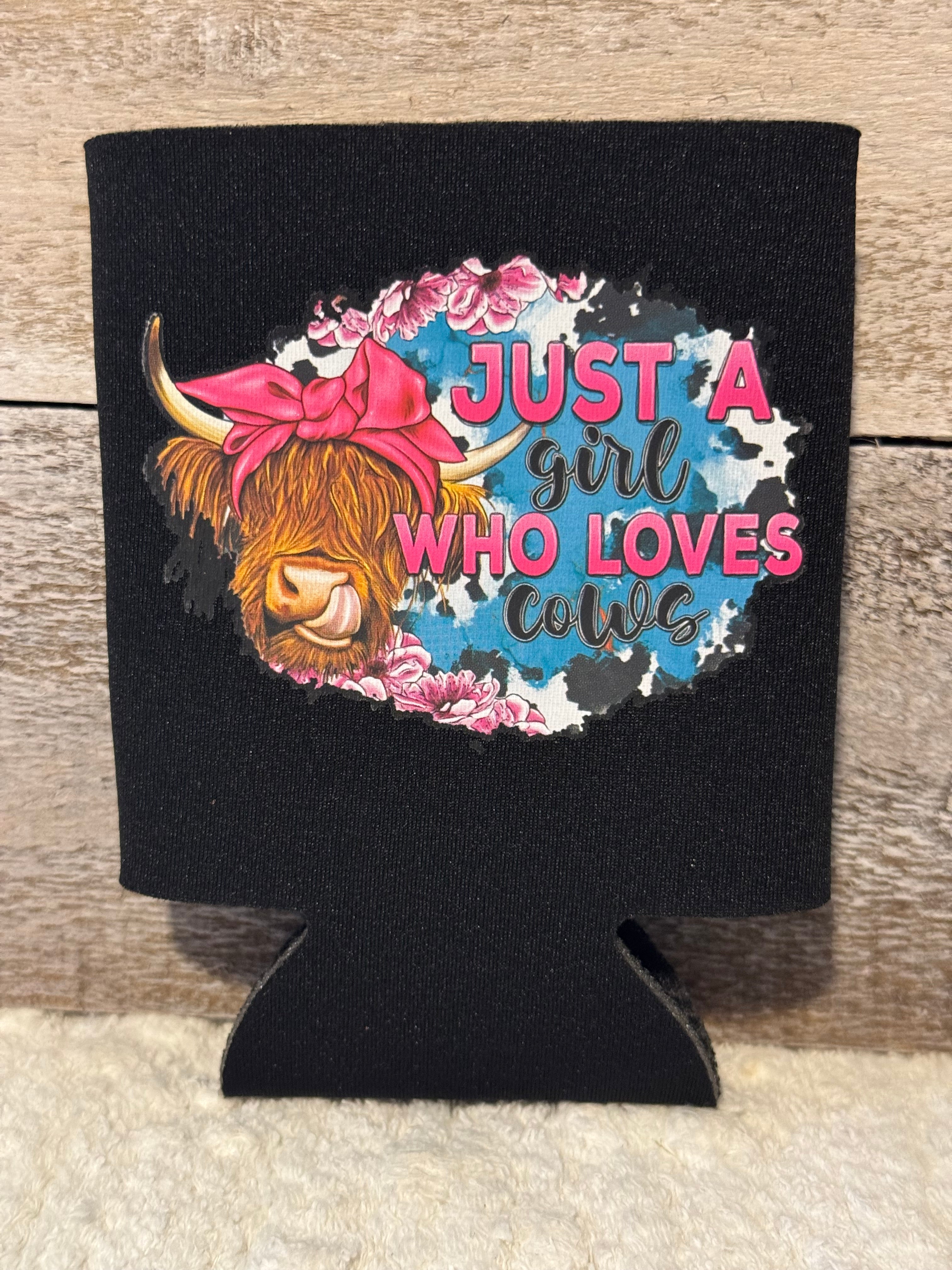 Just a Girl Who Loves Cows Koozie