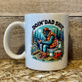 Doin Dad Shit Coffee Mug
